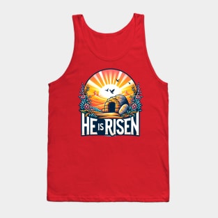 He Is Risen - Jesus Resurrection Easter Tank Top